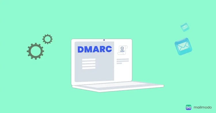 Your One-Stop Guide to Understanding DMARC and DMARC Record | Mailmodo