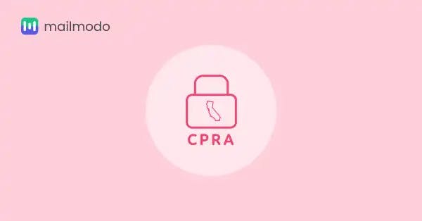 Everything You Should Know About CPRA 2020 | Mailmodo